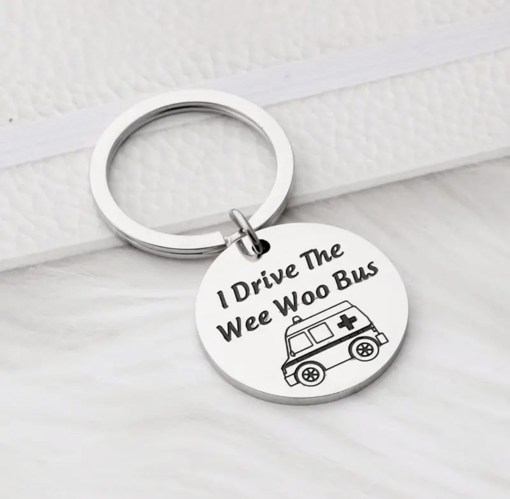 3/$25 I Drive The Wee Woo Bus Ambulance EMT EMS Stainless Steel Keychain NEW